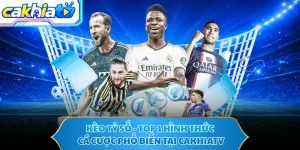 Kèo Tỷ Số - Top 1 Hình Thức Cá Cược Phổ Biến Tại CAKHIATV